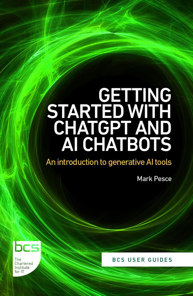 Getting Started with ChatGPT and AI Chatbots by Grant Wright, Mark Pesce