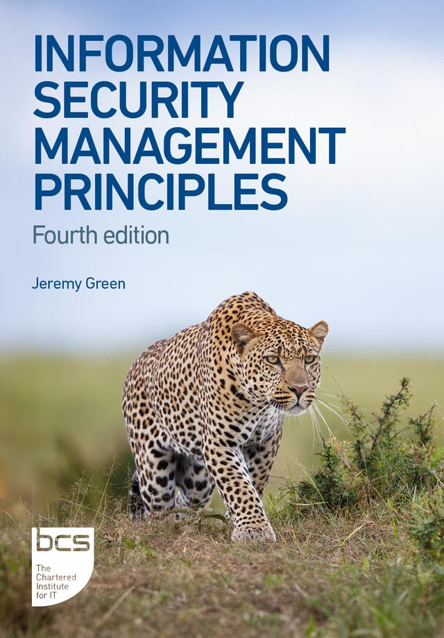 Information Security Management Principles by Amanda Finch, Andy Taylor, David Alexander, David Sutton, Jeremy Green