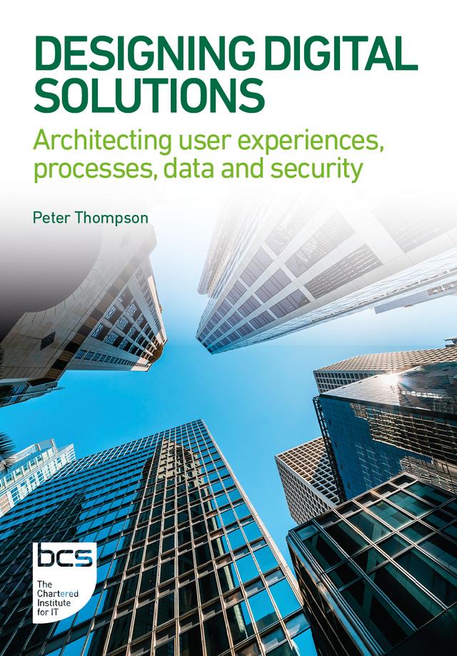 Designing Digital Solutions by Alex Bradley-Thompson, Peter Thompson