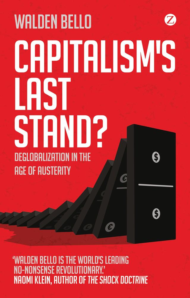 Capitalism's Last Stand? by Walden Bello