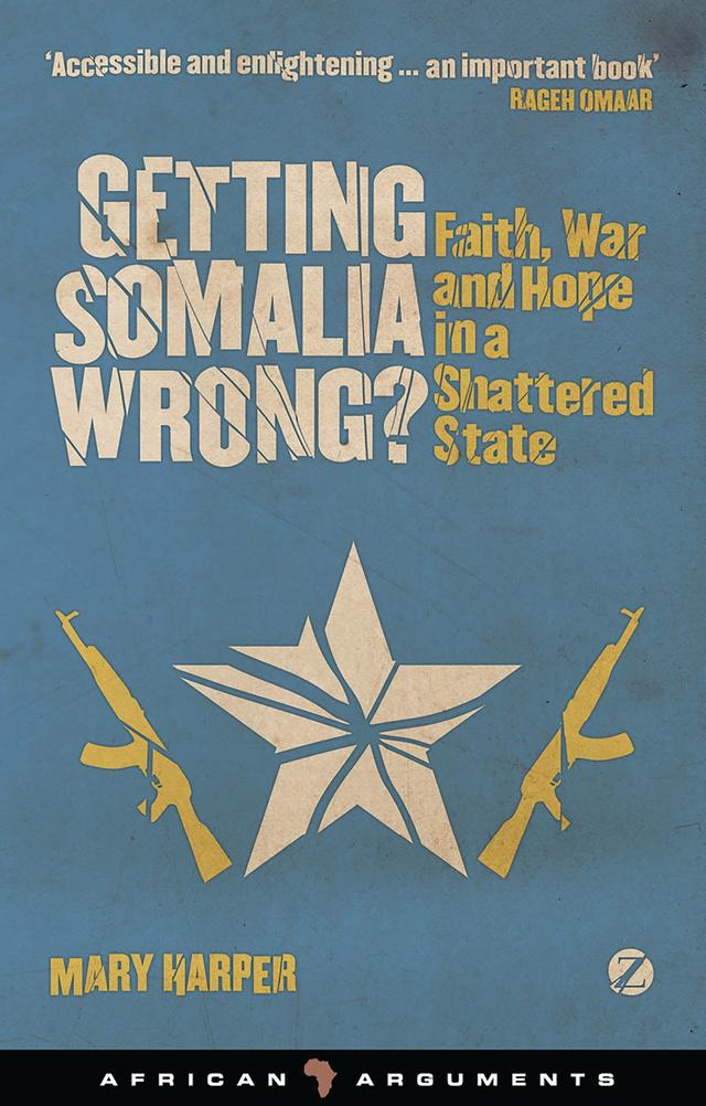 Getting Somalia Wrong? by Mary Harper