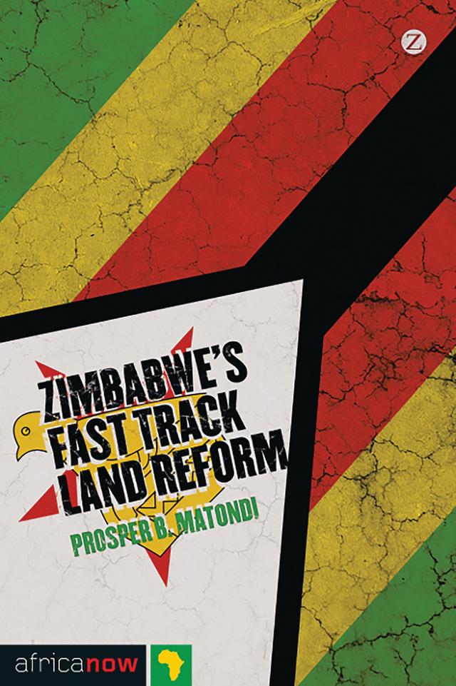 Zimbabwe's Fast Track Land Reform by Prosper B. Matondi