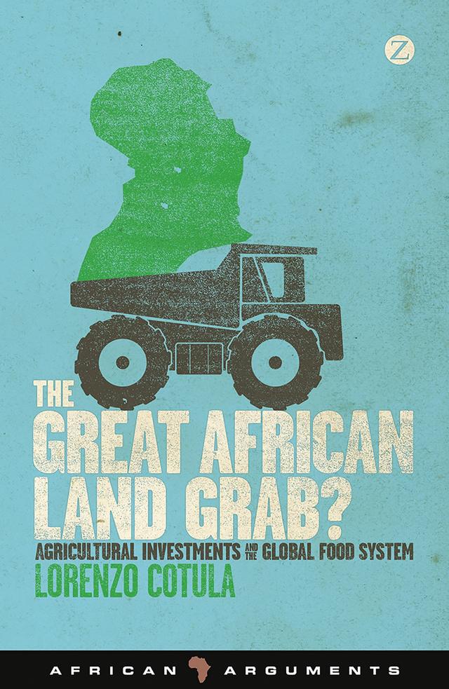 The Great African Land Grab? by Lorenzo Cotula