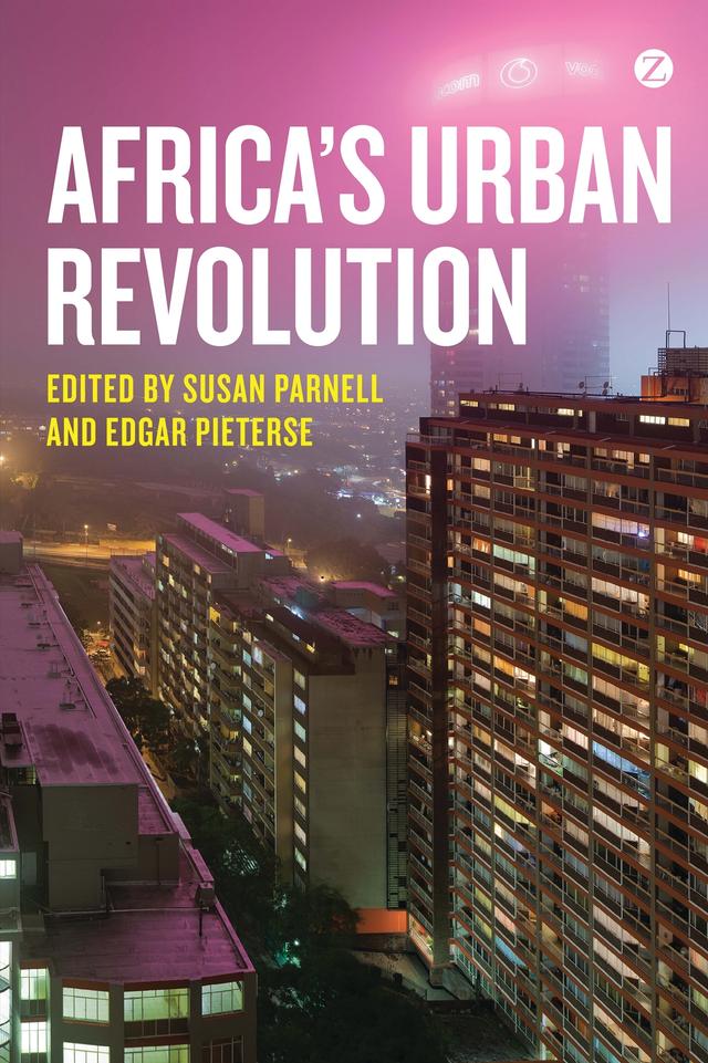 Africa's Urban Revolution by Doctor Edgar Pieterse, Susan Parnell
