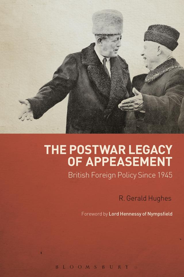 The Postwar Legacy of Appeasement by R. Gerald Hughes