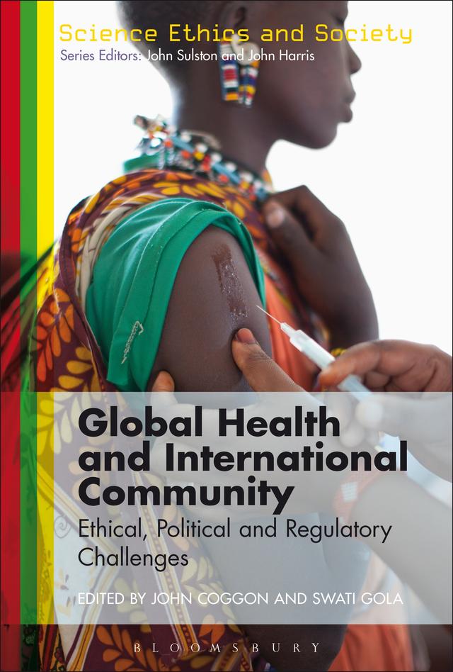 Global Health and International Community by John Coggon, Swati Gola