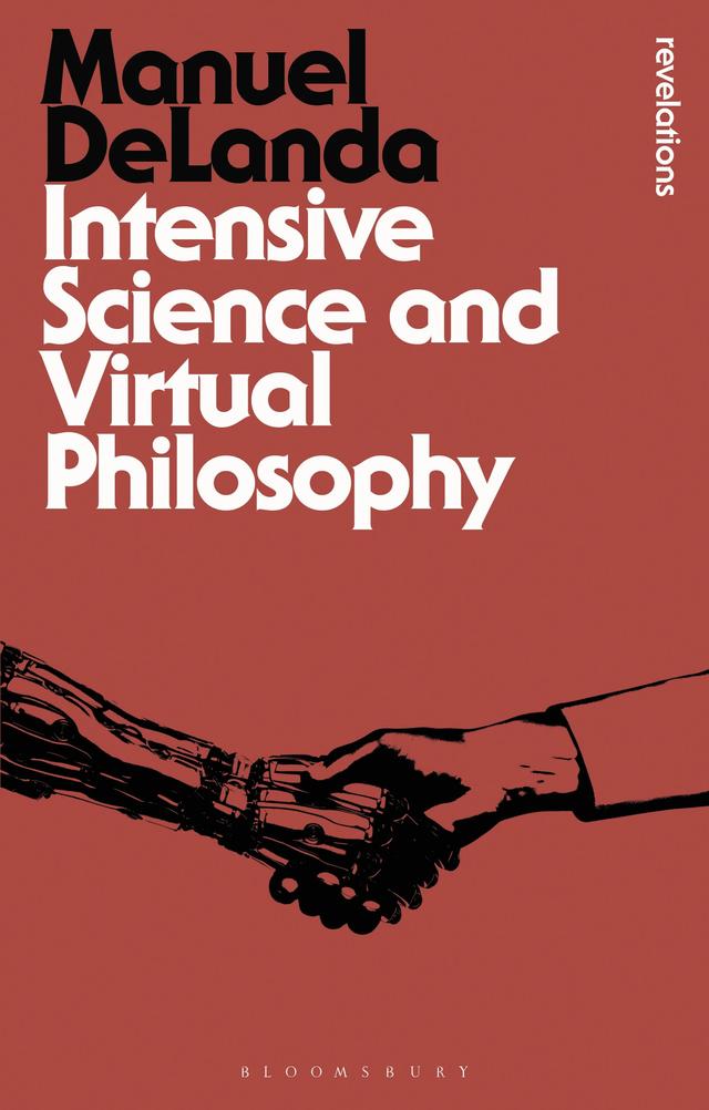 Intensive Science and Virtual Philosophy by Manuel DeLanda
