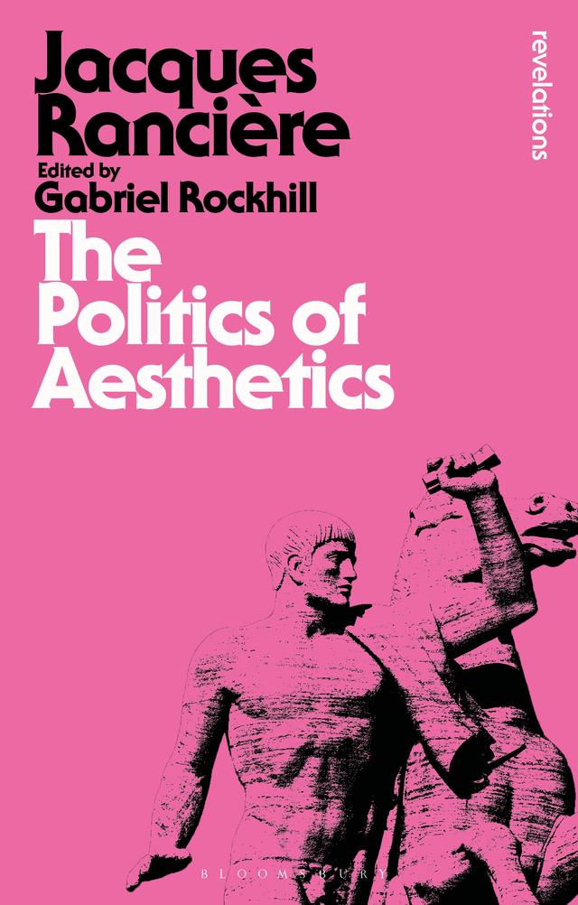 The Politics of Aesthetics by 
