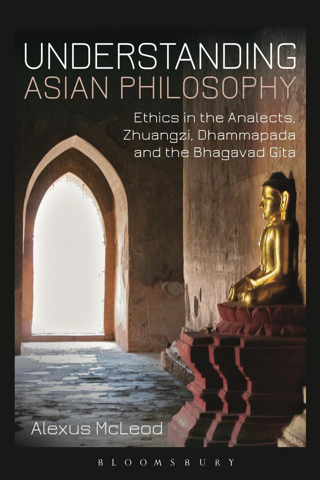 Understanding Asian Philosophy by Alexus McLeod