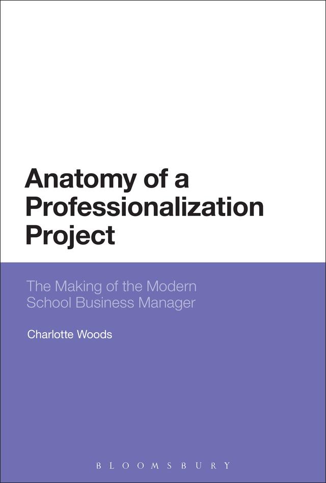 Anatomy of a Professionalization Project by Charlotte Woods