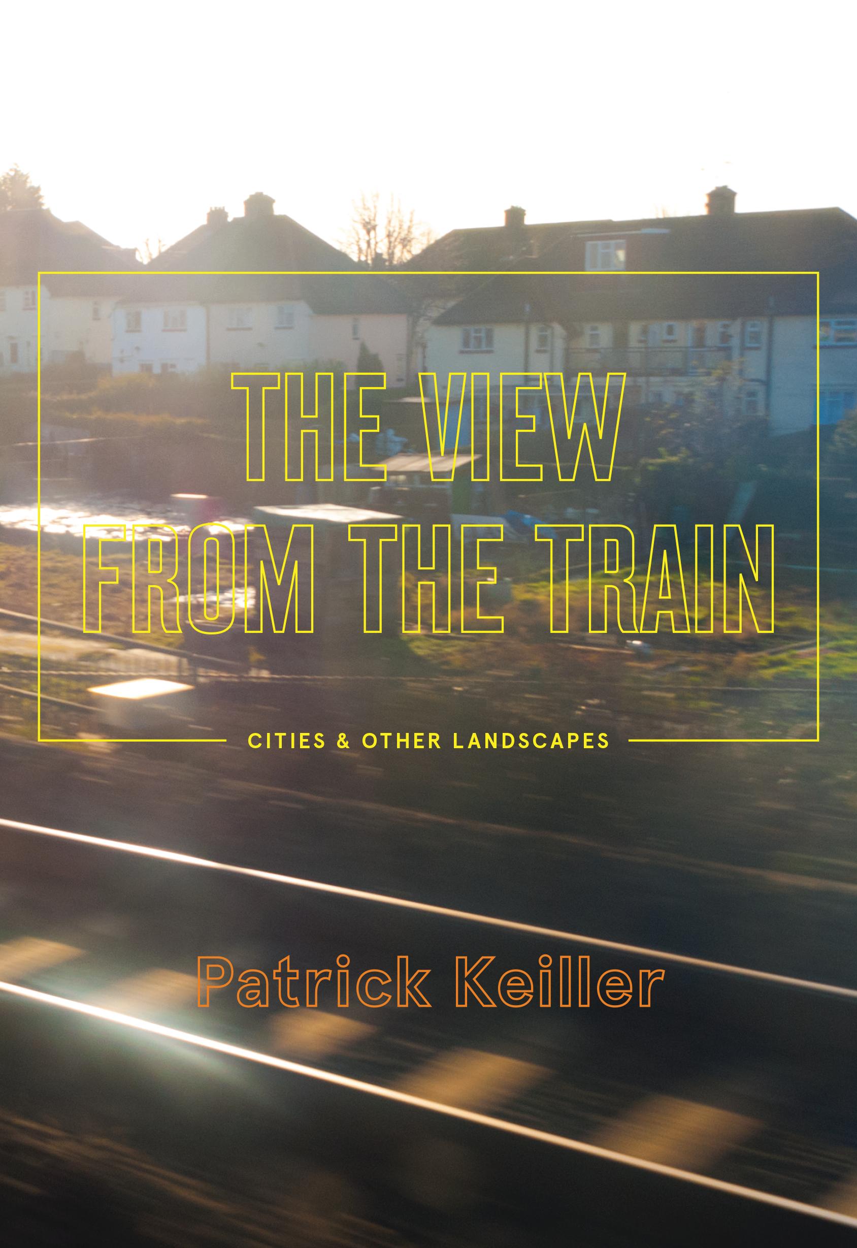 The View from the Train