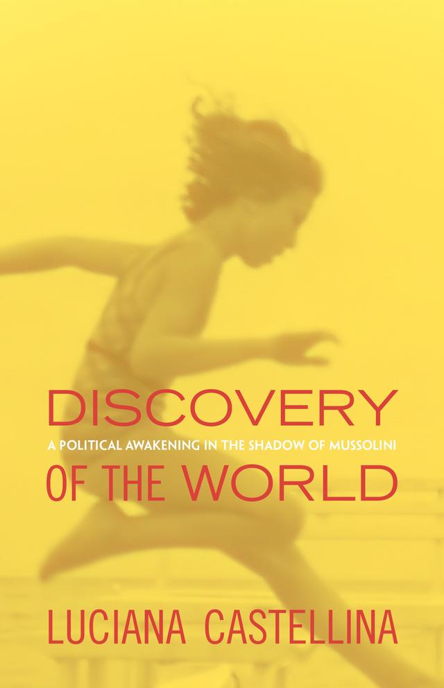 Discovery of the World by Luciana Castellina