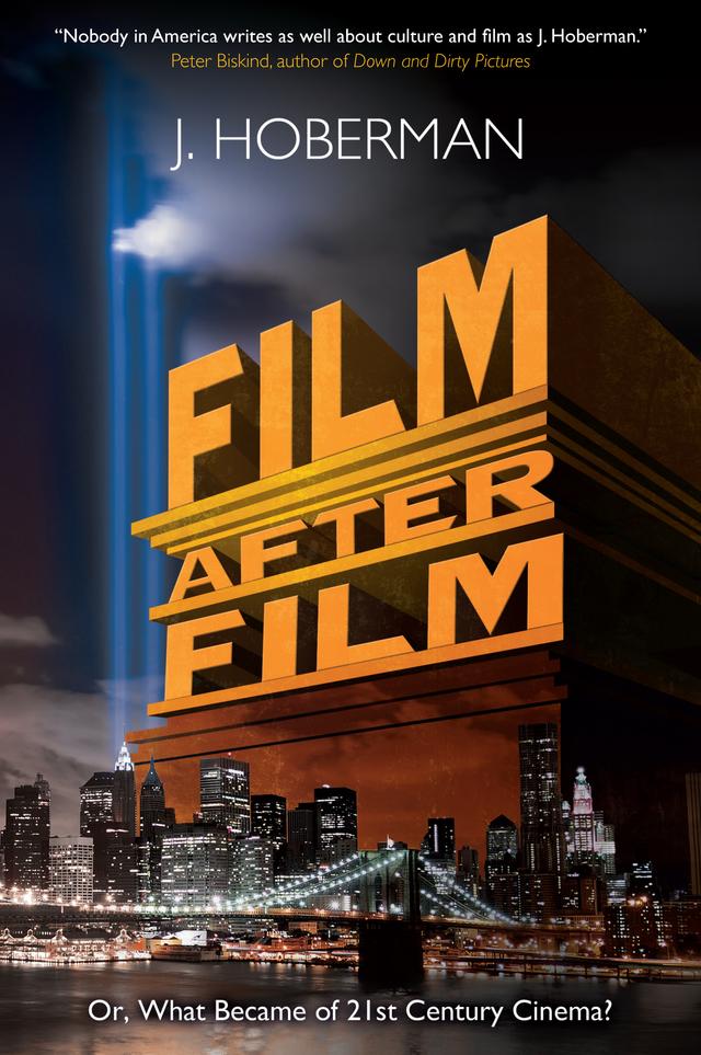 Film After Film by J. Hoberman