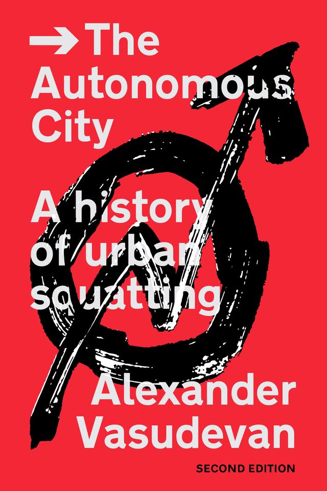 The Autonomous City by Alexander Vasudevan