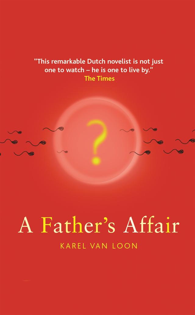 A Father's Affair by Karel van Loon, Sam Garrett