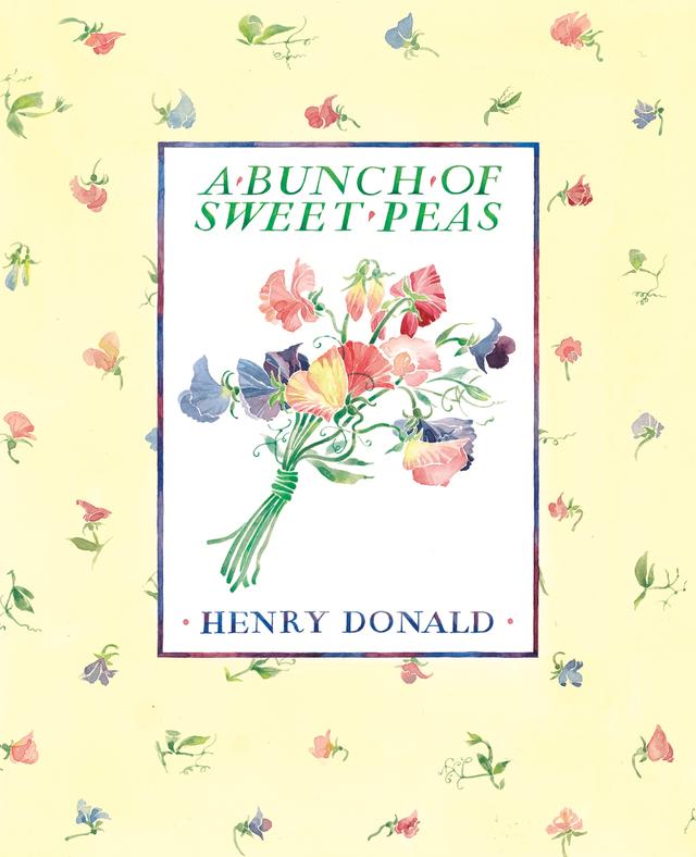A Bunch Of Sweet Peas by Ann Ross Paterson, Henry Donald