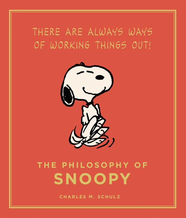 The Philosophy of Snoopy by Charles M. Schulz
