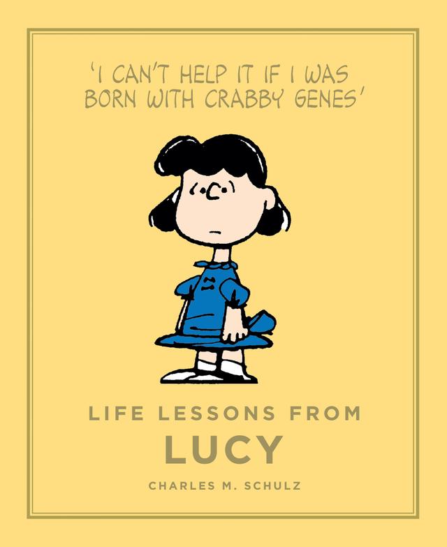 Life Lessons from Lucy by Charles M. Schulz