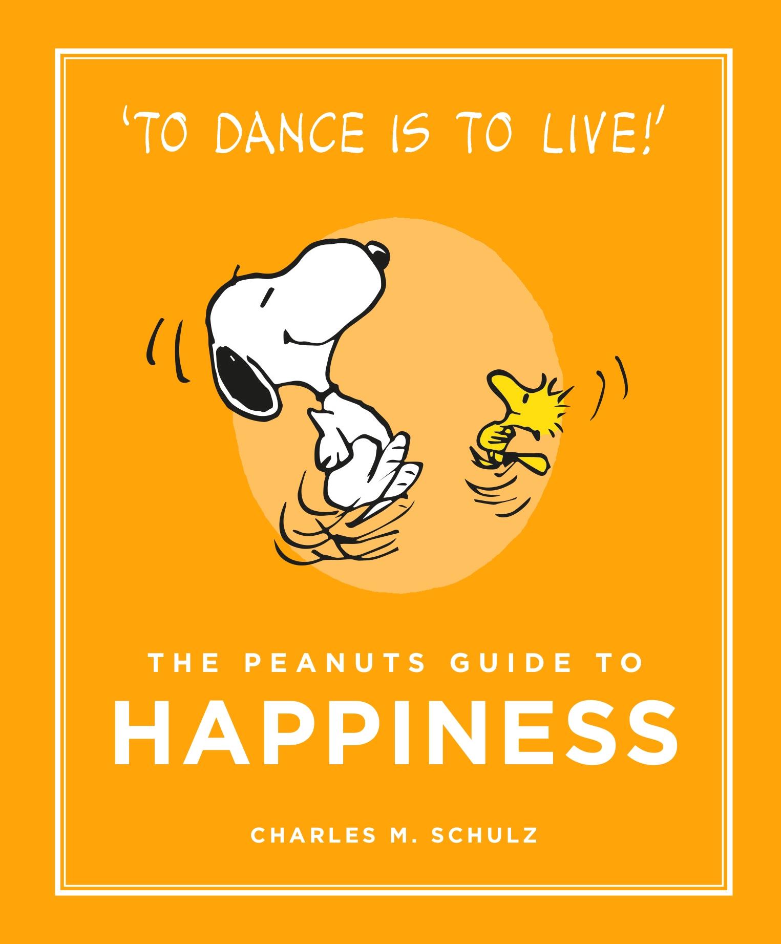 The Peanuts Guide to Happiness