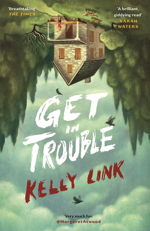 Get in Trouble by Kelly Link