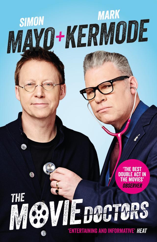 The Movie Doctors by Mark Kermode, Simon Mayo