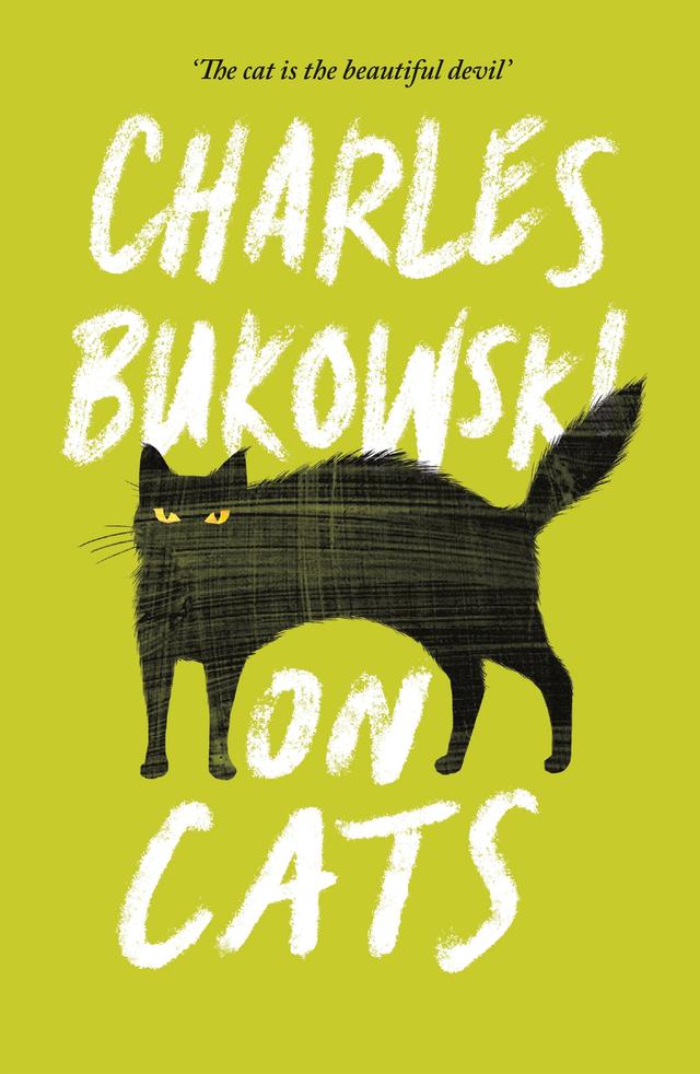On Cats by Abel Debritto, Charles Bukowski