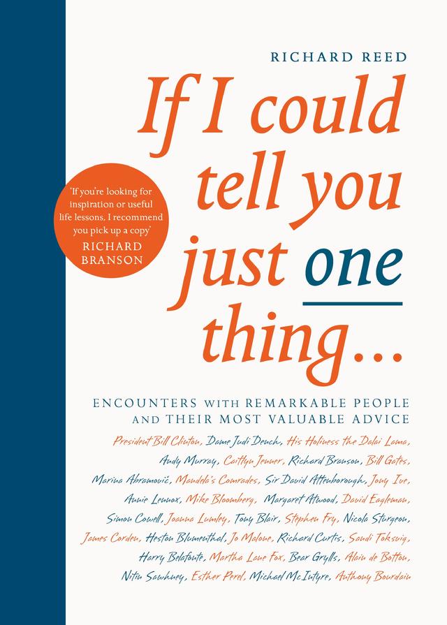 If I Could Tell You Just One Thing... by Richard Reed, Samuel Kerr