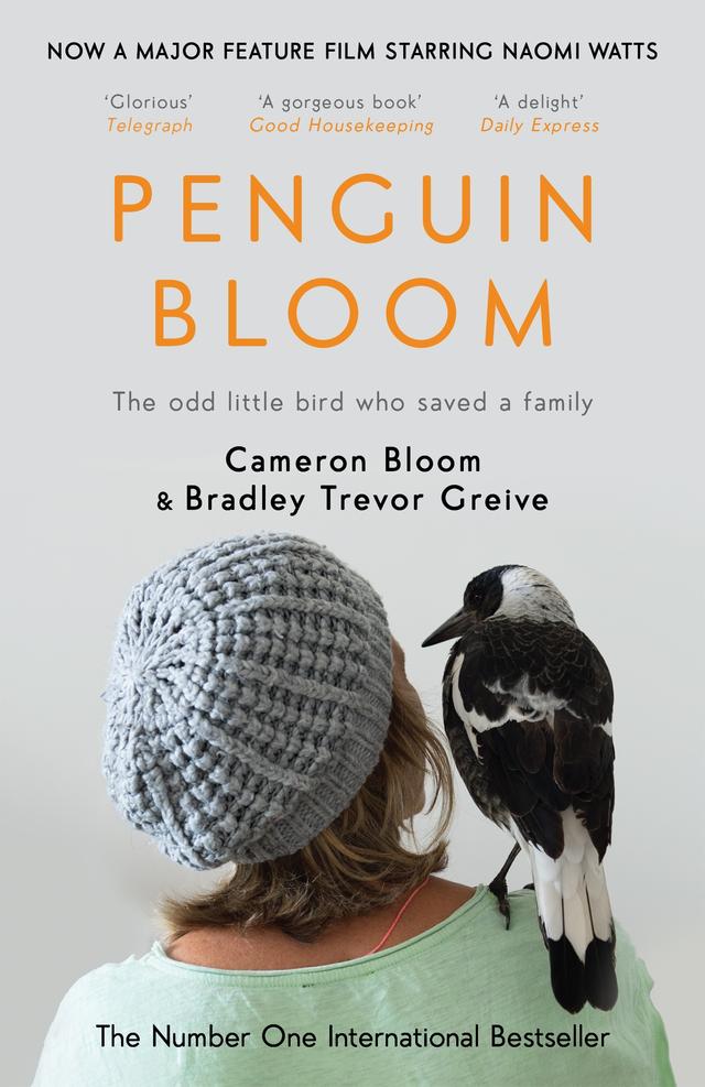 Penguin Bloom by Bradley Trevor Greive, Cameron Bloom
