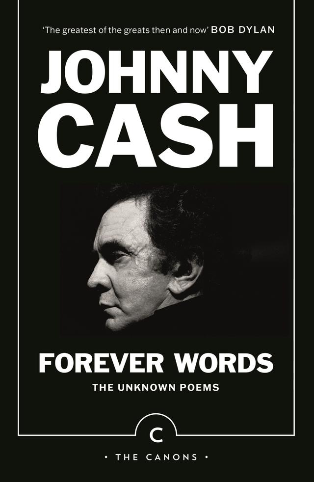 Forever Words by John Carter Cash, Johnny Cash, Paul Muldoon
