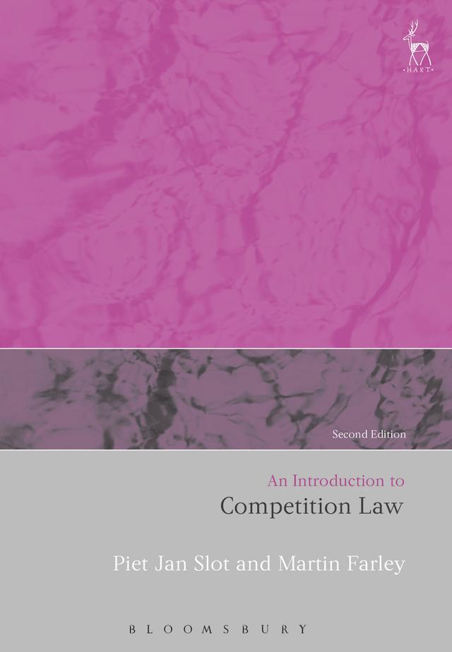An Introduction to Competition Law by Martin Farley, Piet Jan Slot