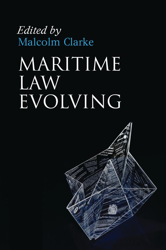 Maritime Law Evolving by Malcolm Clarke