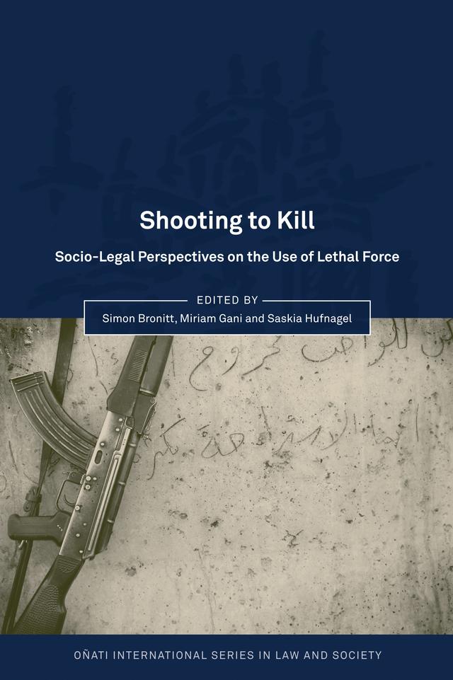 Shooting to Kill by Miriam Gani, Saskia Hufnagel, Simon Bronitt