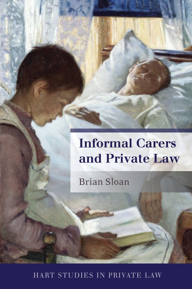 Informal Carers and Private Law by Brian Sloan
