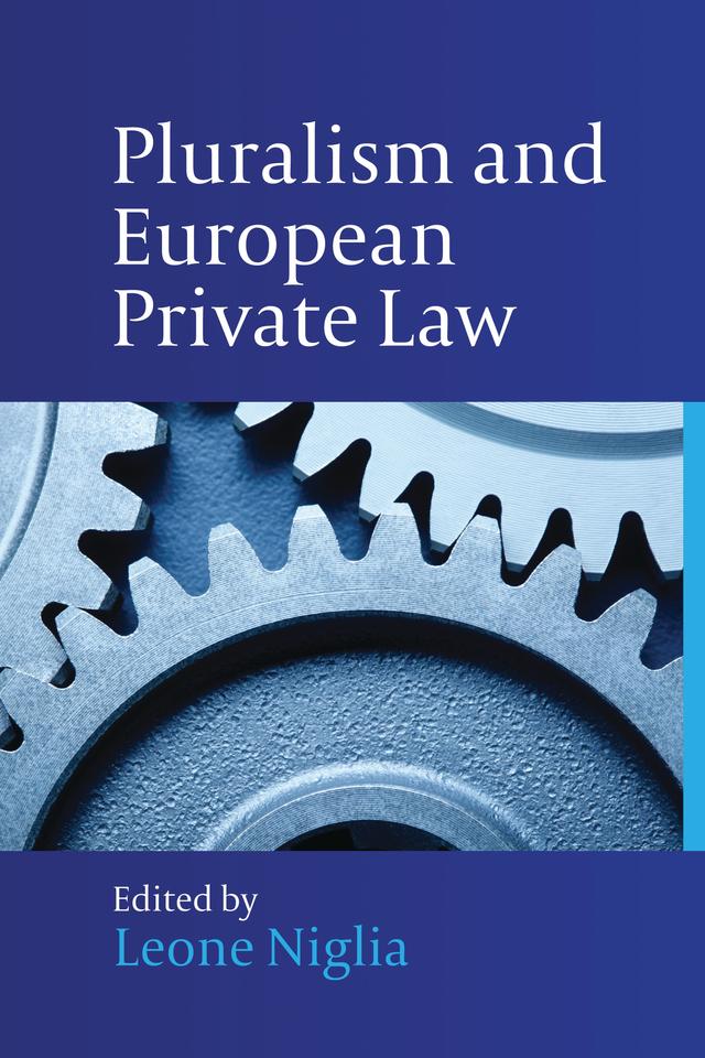 Pluralism and European Private Law by Leone Niglia
