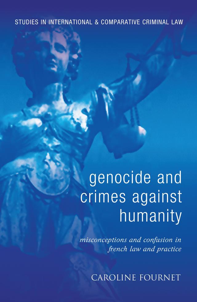 Genocide and Crimes Against Humanity by Caroline Fournet