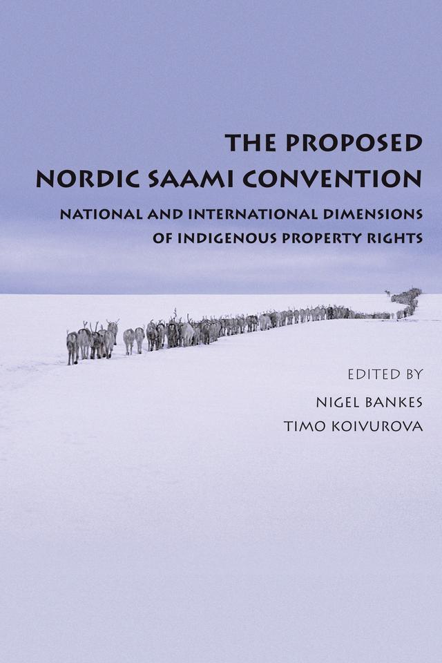 The Proposed Nordic Saami Convention by Nigel Bankes, Timo Koivurova