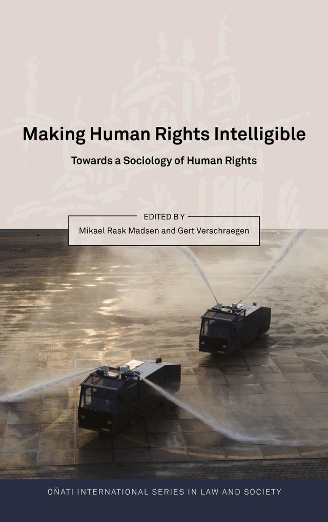 Making Human Rights Intelligible by Gert Verschraegen, Mikael Rask Madsen