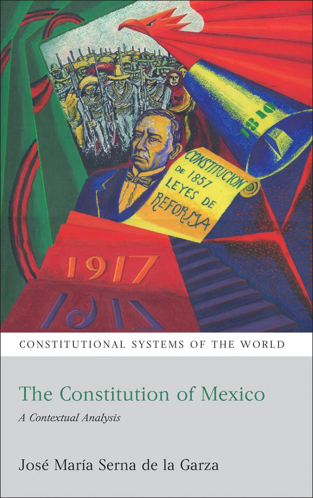 The Constitution of Mexico by José María Serna de la Garza