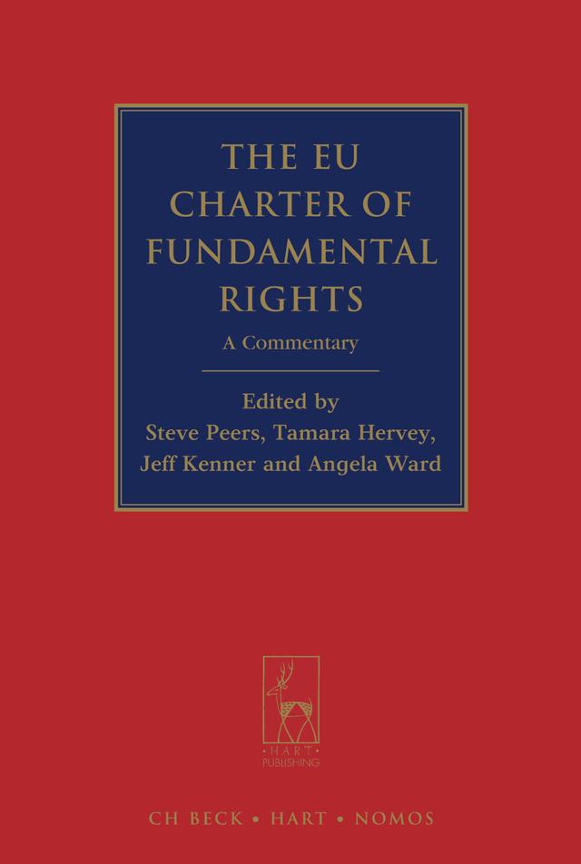 The EU Charter of Fundamental Rights by Angela Ward, Jeff Kenner, Steve Peers, Tamara Hervey