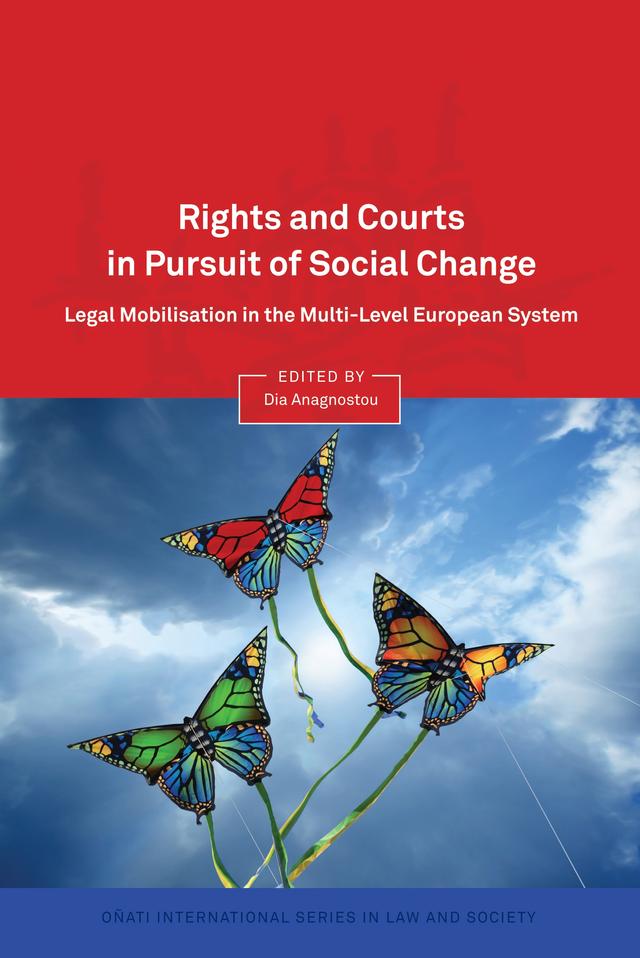 Rights and Courts in Pursuit of Social Change by Dia Anagnostou