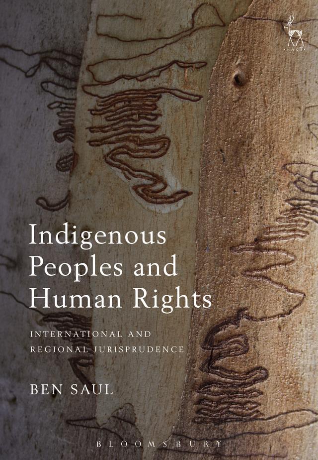 Indigenous Peoples and Human Rights by Ben Saul