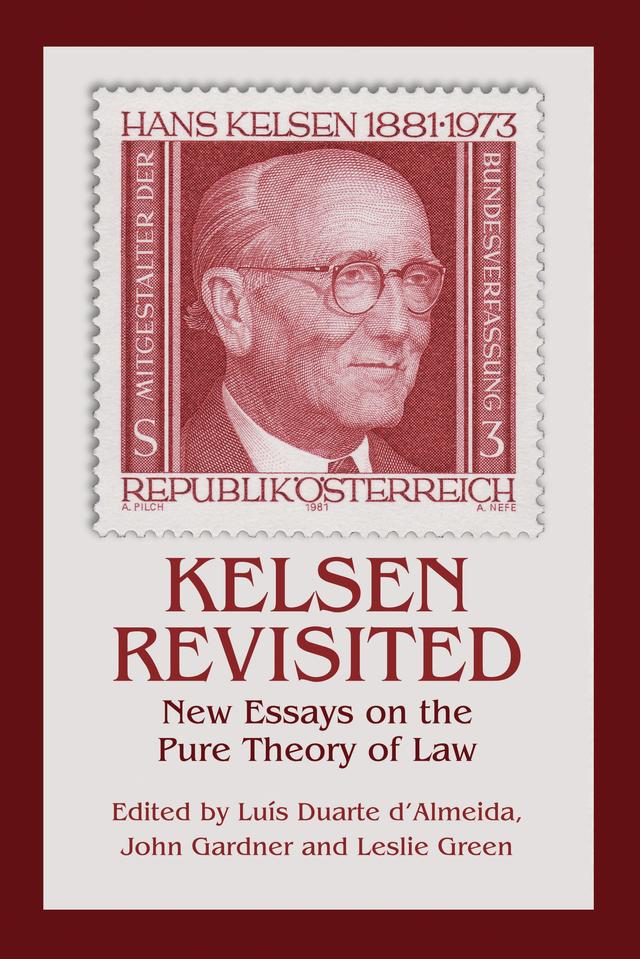 Kelsen Revisited by John Gardner, Leslie Green, Luís Duarte d'Almeida