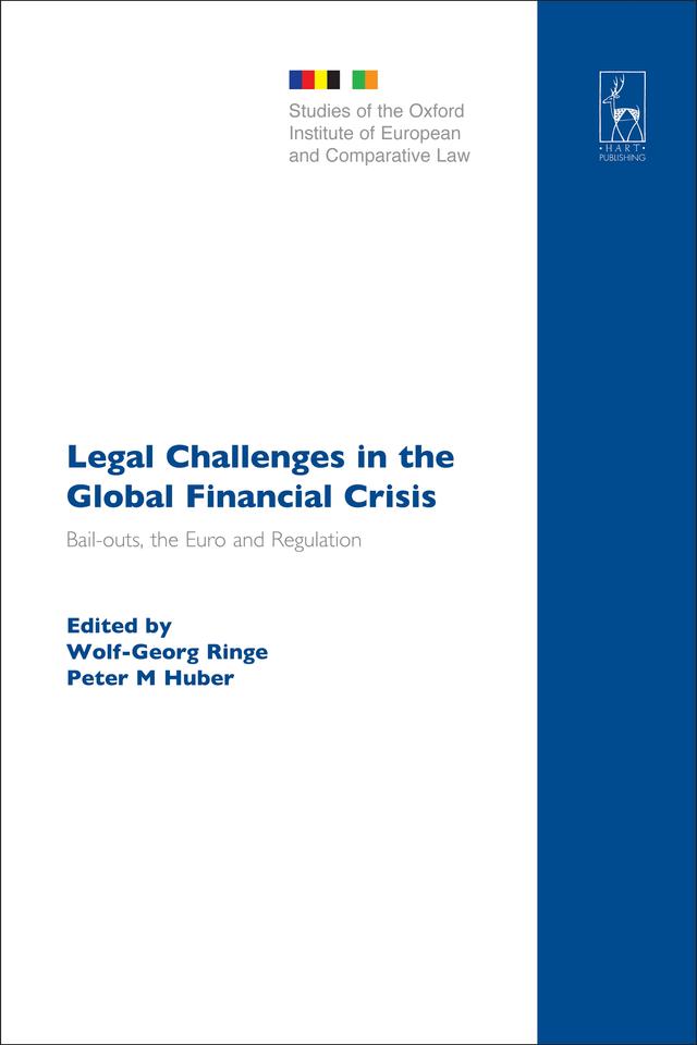 Legal Challenges in the Global Financial Crisis by Peter M Huber, Wolf-Georg Ringe