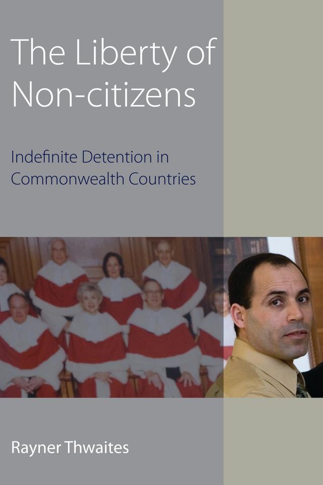 The Liberty of Non-citizens by Rayner Thwaites