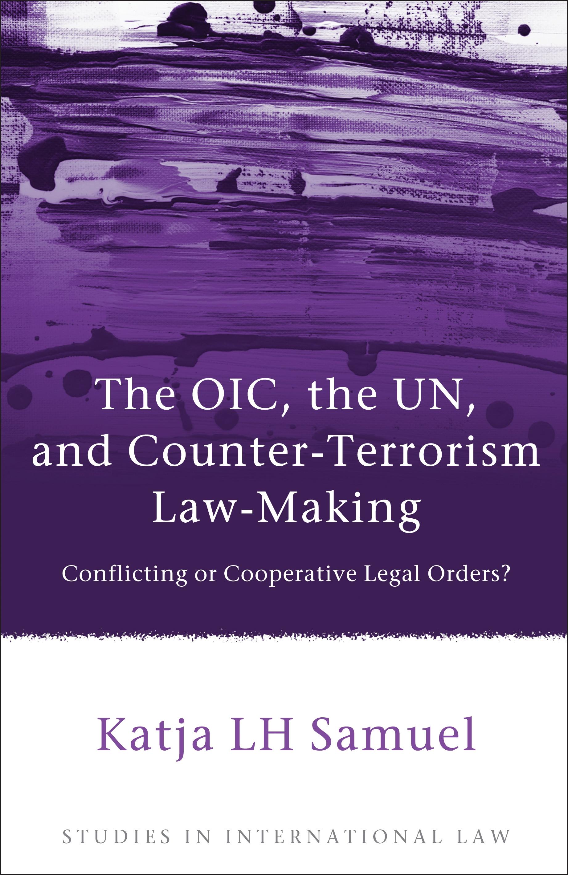 The OIC, the UN, and Counter-Terrorism Law-Making
