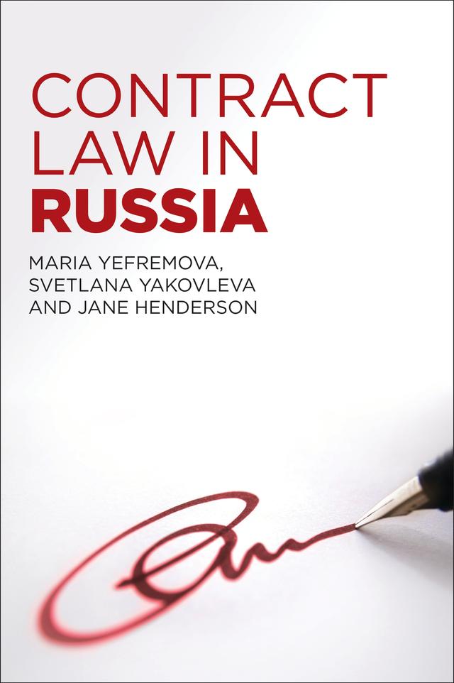 Contract Law in Russia by Jane Henderson, Maria Yefremova, Svetlana Yakovleva