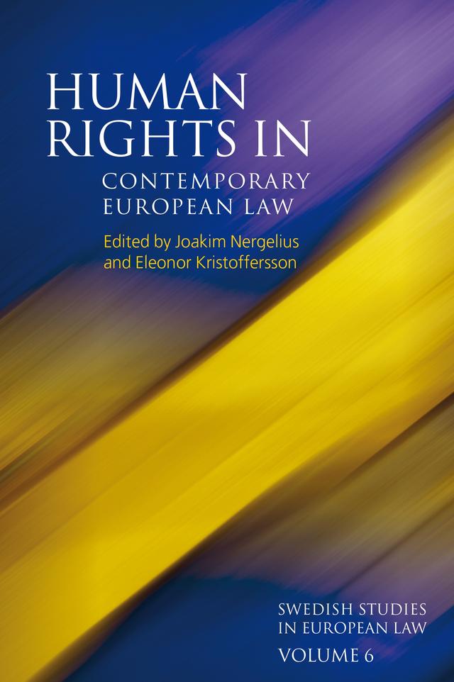 Human Rights in Contemporary European Law by Eleonor Kristoffersson, Joakim Nergelius