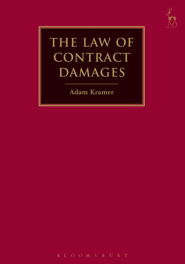 The Law of Contract Damages by Adam Kramer KC
