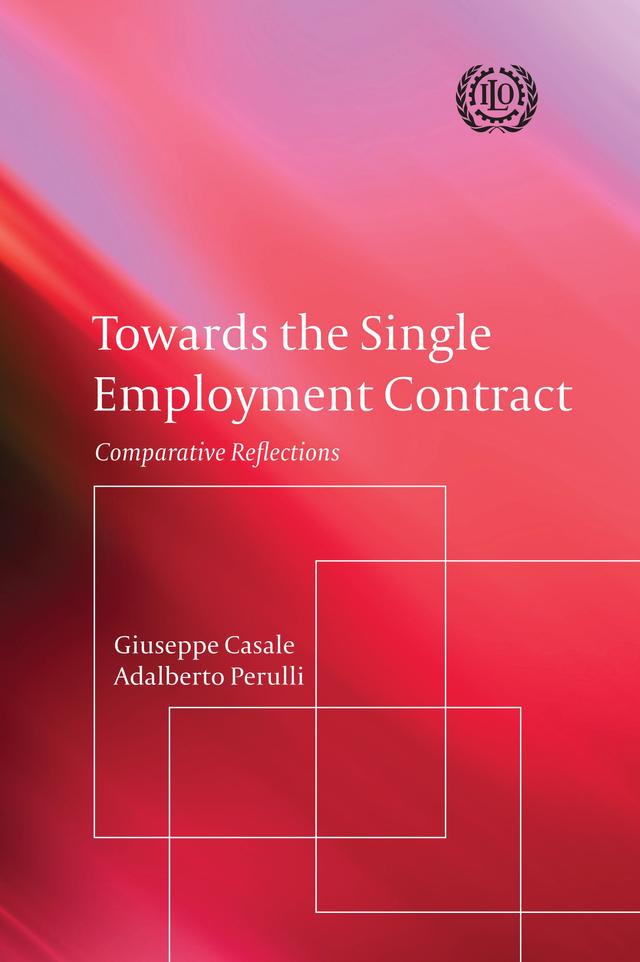 Towards the Single Employment Contract by Adalberto Perulli, Giuseppe Casale