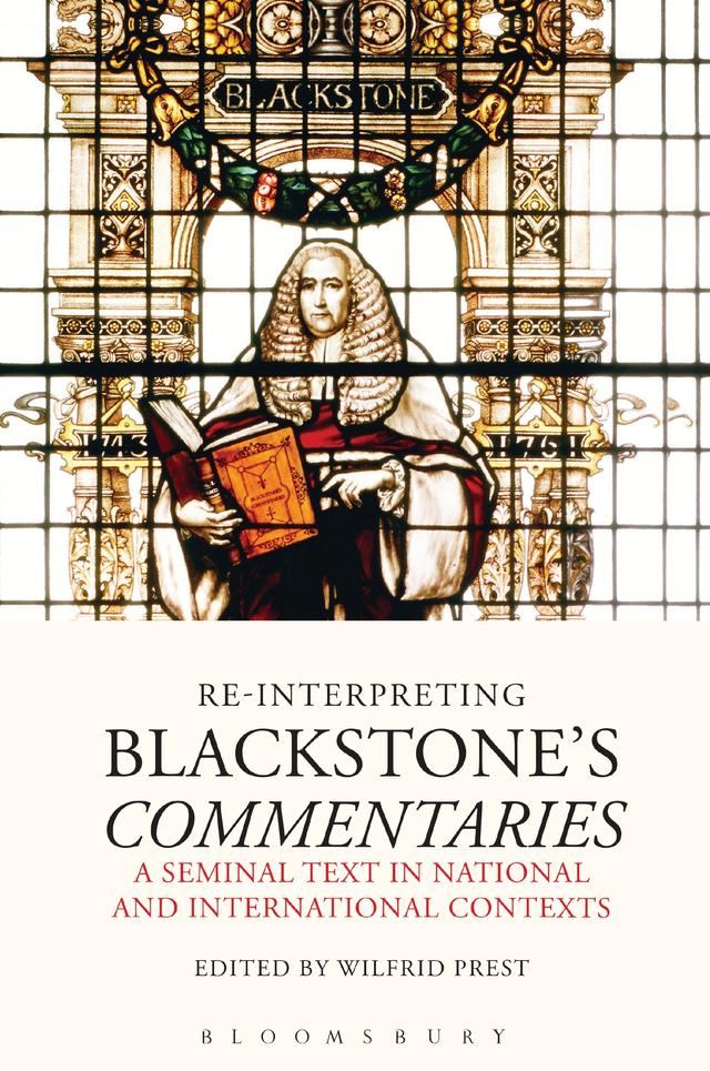 Re-Interpreting Blackstone's Commentaries by Wilfrid Prest